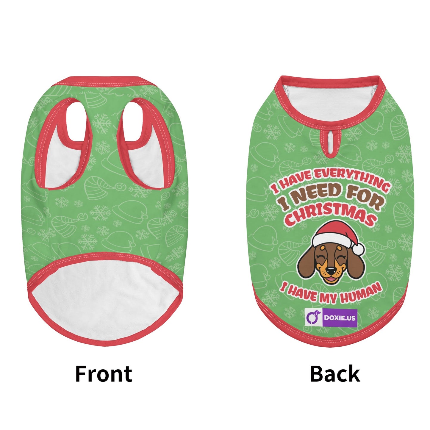 I HAVE EVERYTHING I NEED FOR CHRISTMAS, I HAVE MY HUMAN - Shirt for Dachshunds