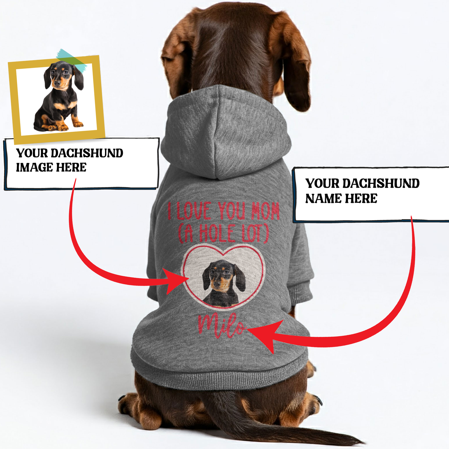 I LOVE YOU MOM - Personalized Dachshund Hoodies with your doxie image – Stylish, Cozy, and Premium 100% Cotton