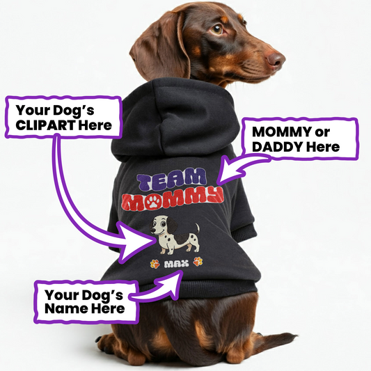 Team Mommy  – Personalized Dachshund Hoodies with Your Doxie’s Name & Clipart – Stylish, Cozy & Made from Premium 100% Cotton