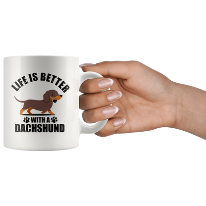 La vida es mejor con mi Dachshund - Taza